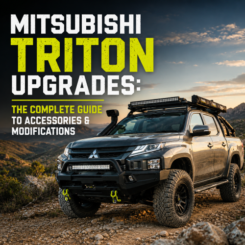 Mitsubishi Triton Upgrades: The Complete Guide to Accessories & Modifications