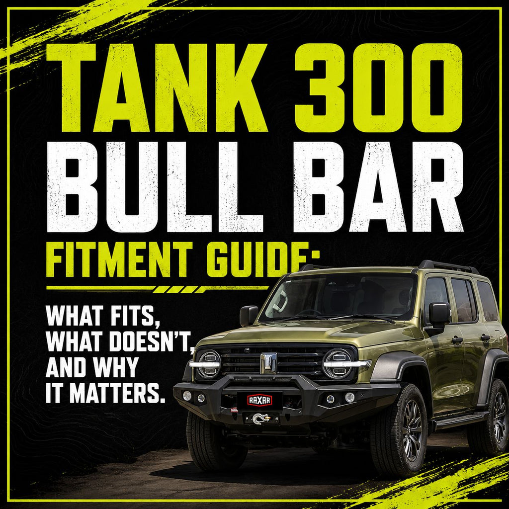 Tank 300 Bull Bar Fitment Guide: What Fits, What Doesn't, and Why It Matters
