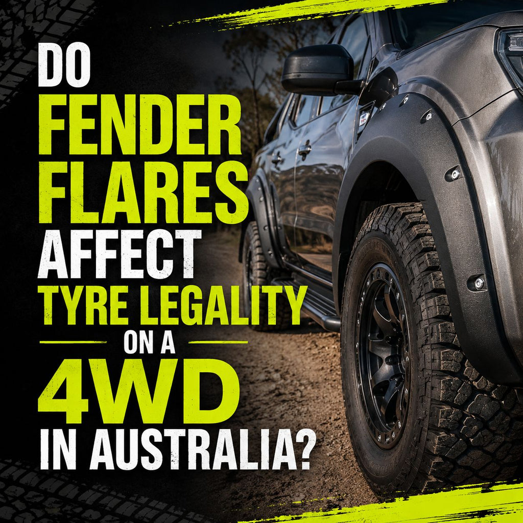 Do Fender Flares Affect Tyre Legality on a 4WD in Australia?